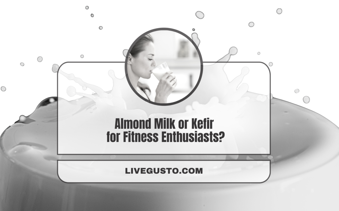 Almond Milk Or Kefir- Which offers Optimal Benefits?