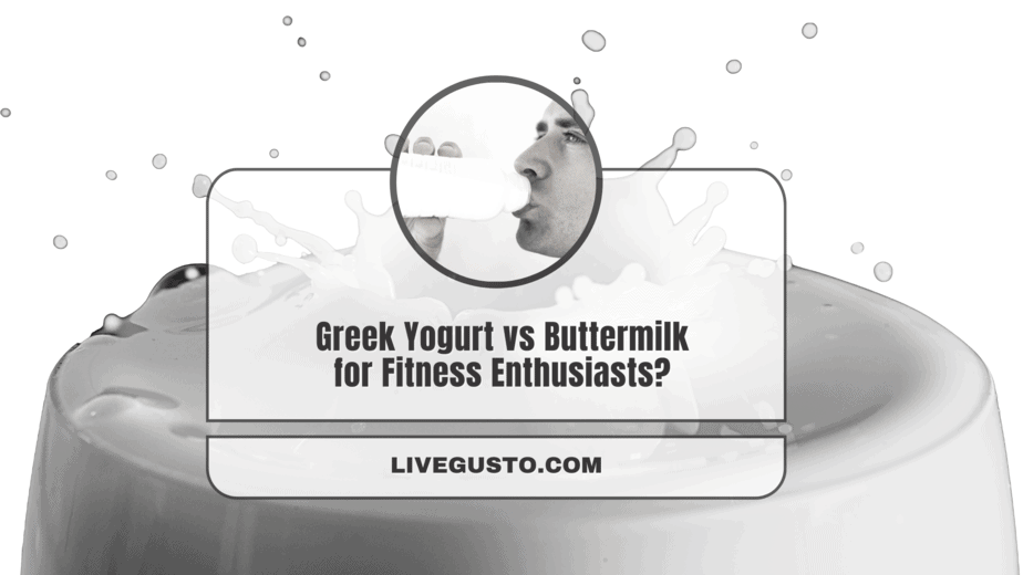 Greek Yogurt Vs Buttermilk Taste And Nutrition Decoded